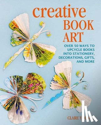 Youngs, Clare - Creative Book Art