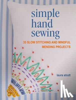 Strutt, Laura - Simple Hand Sewing