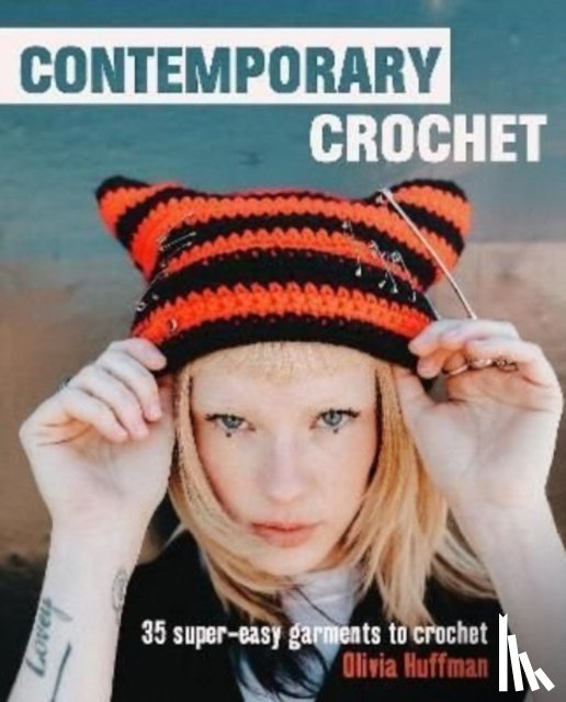 Huffman, Liv - Contemporary Crochet