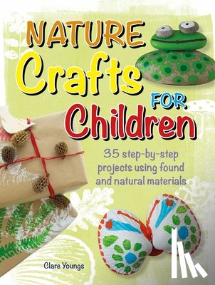 Youngs, Clare - Nature Crafts for Children