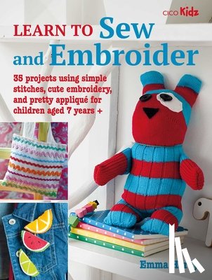 Hardy, Emma - Learn to Sew and Embroider