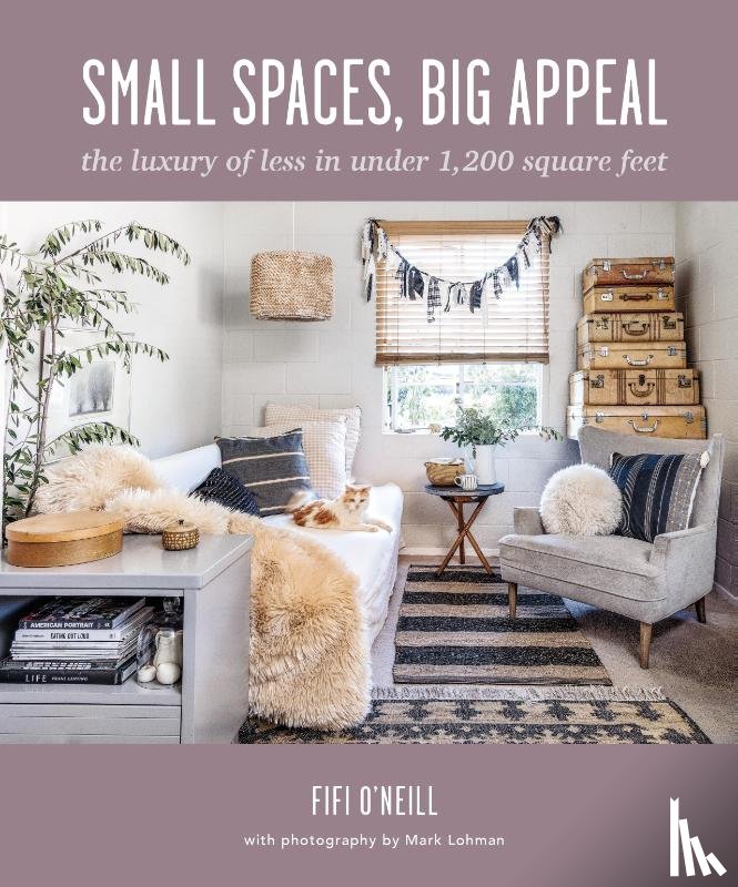 O'Neill, Fifi - Small Spaces, Big Appeal