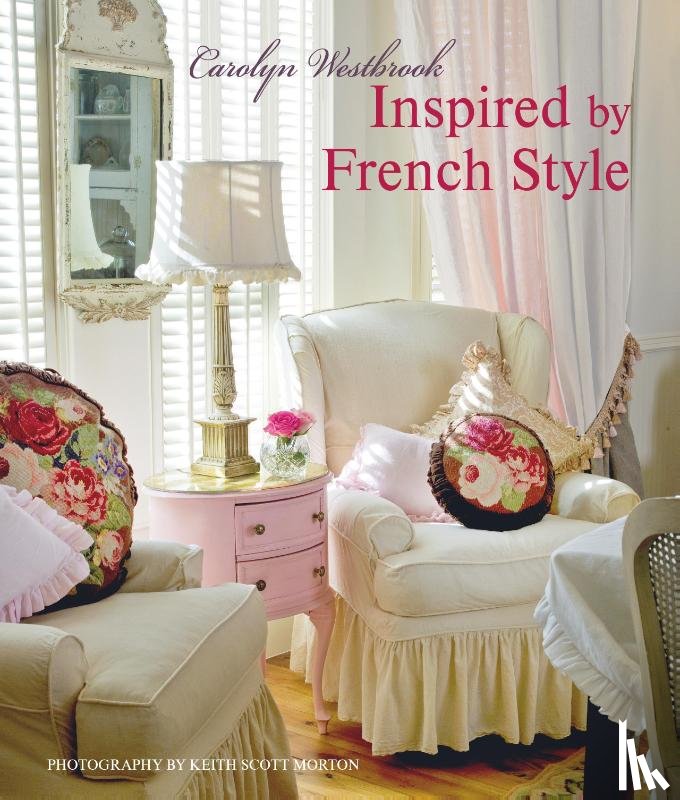 Westbrook, Carolyn - Inspired by French Style