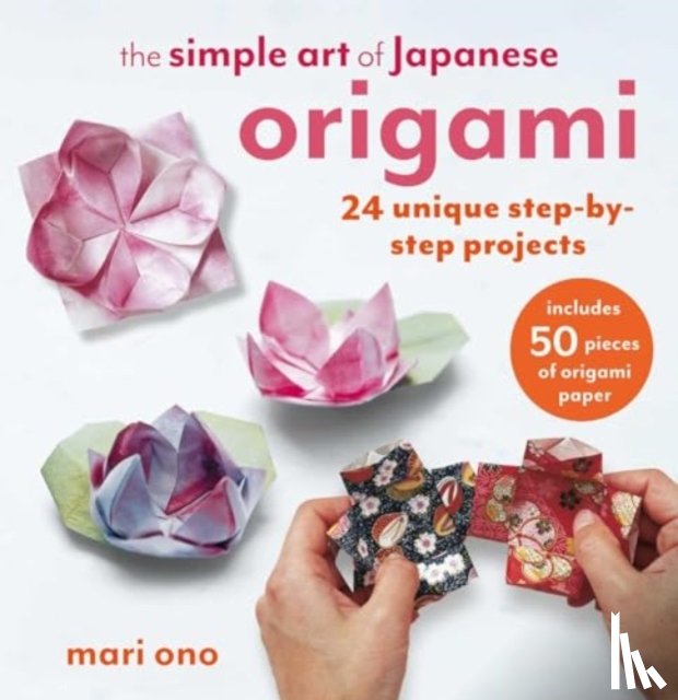 Ono, Mari - The Simple Art of Japanese Origami
