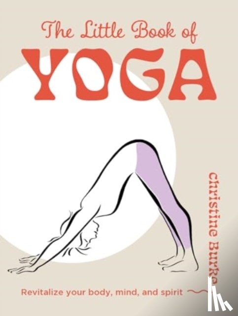 Burke, Christine - The Little Book of Yoga