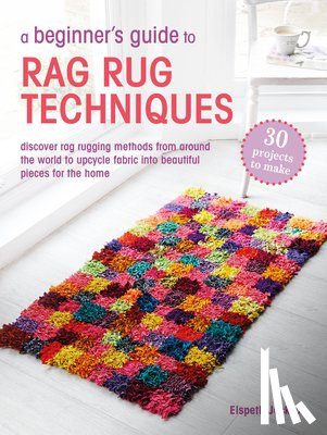 Jackson, Elspeth - A Beginner’s Guide to Rag Rug Techniques