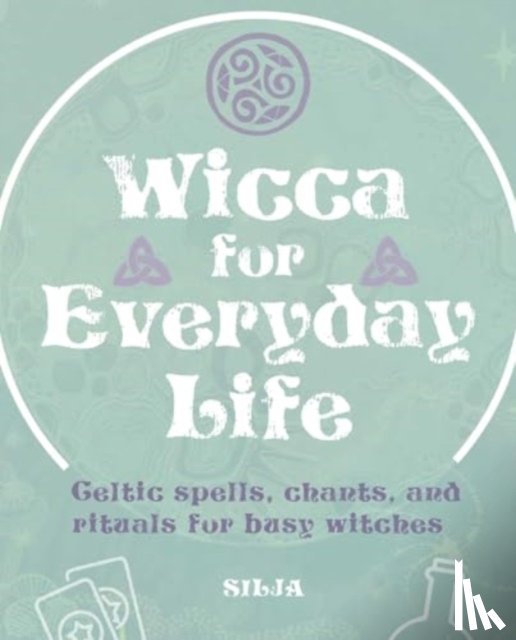 Silja - Wicca for Everyday Life
