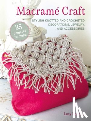 Hopping, Lucy - Macrame Craft: 35 projects to make