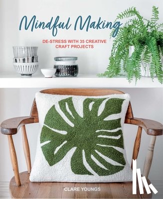 Youngs, Clare - Mindful Making
