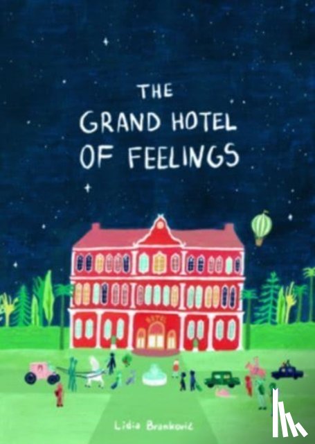 Brankovic, Lidia - The Grand Hotel of Feelings
