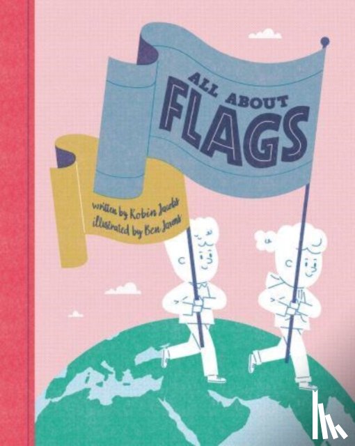 Jacobs, Robin - All About Flags