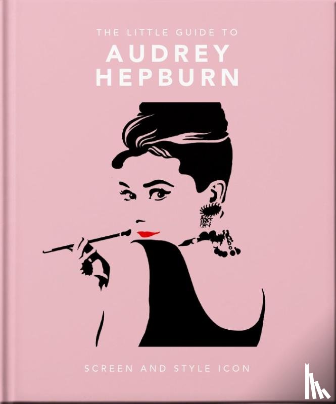 OH - The Little Guide to Audrey Hepburn