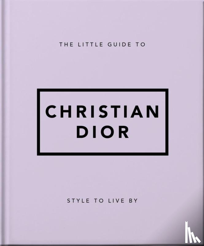 Orange Hippo! - The Little Guide to Christian Dior