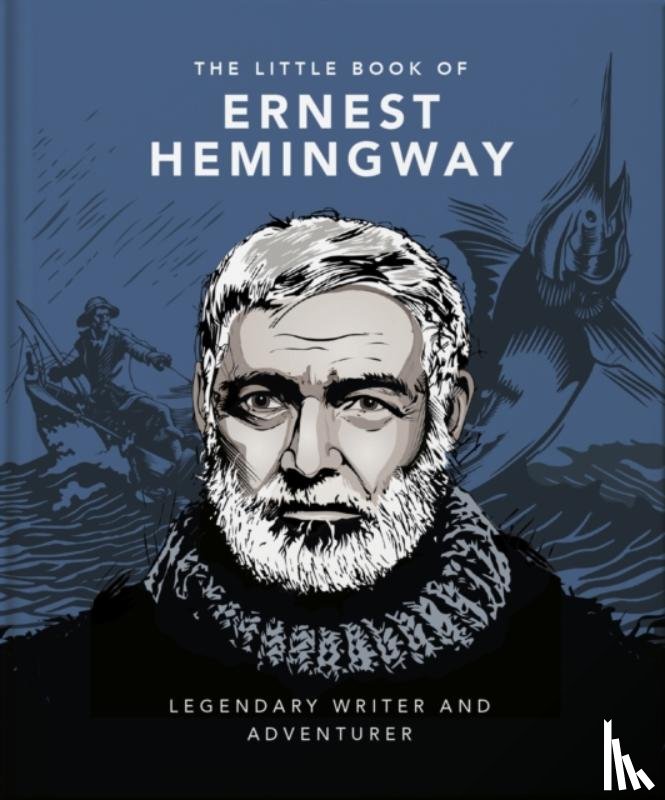 Orange Hippo! - The Little Book of Ernest Hemingway