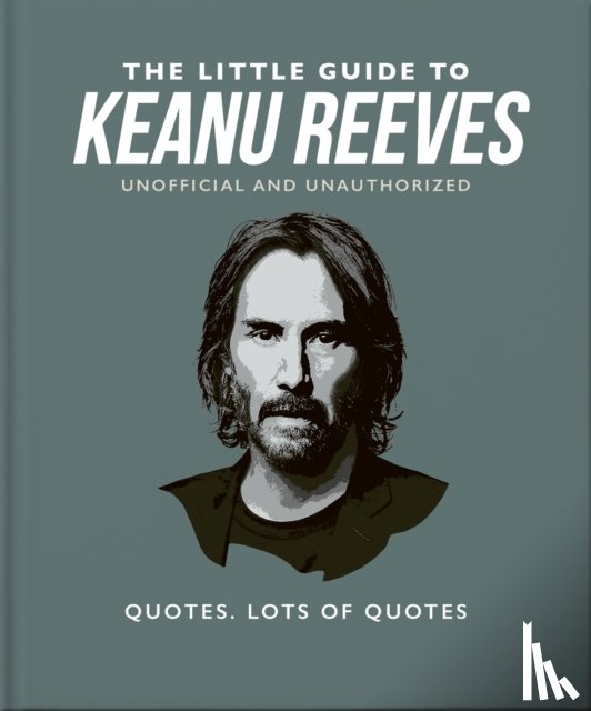 OH - The Little Guide to Keanu Reeves