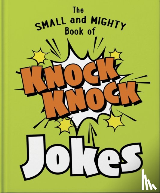 OH - The Small and Mighty Book of Knock Knock Jokes