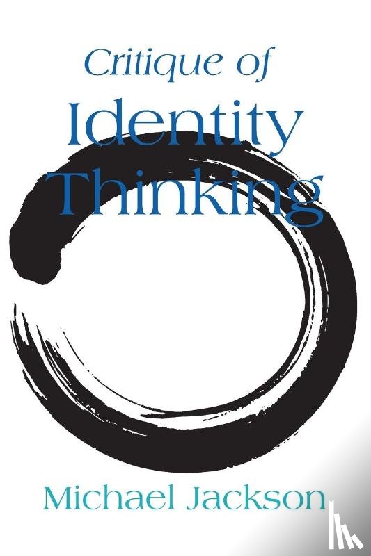 Jackson, Michael - Critique of Identity Thinking