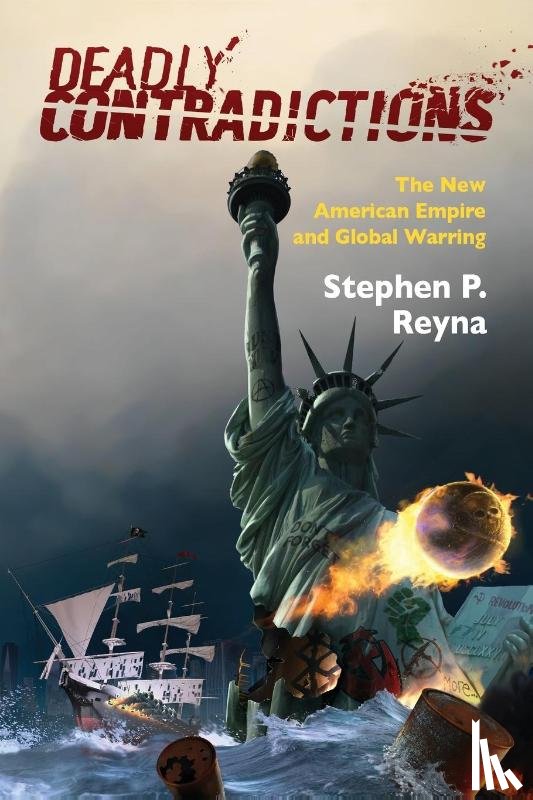 Reyna, Stephen P. - Deadly Contradictions