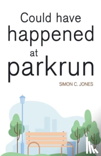 Jones, Simon C - Could Have Happened at parkrun