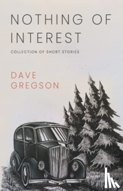 Gregson, Dave - Nothing of Interest