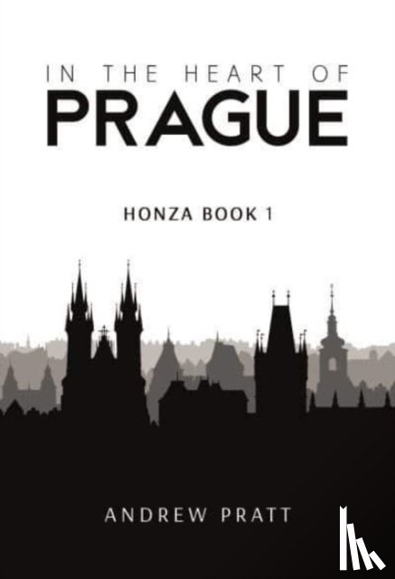 Pratt, Andrew - In the Heart of Prague