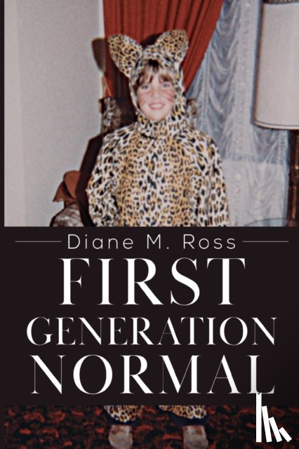 Ross, Diane M. - First Generation Normal