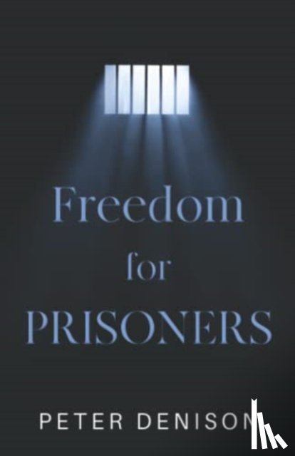 Denison, Peter - Freedom for Prisoners