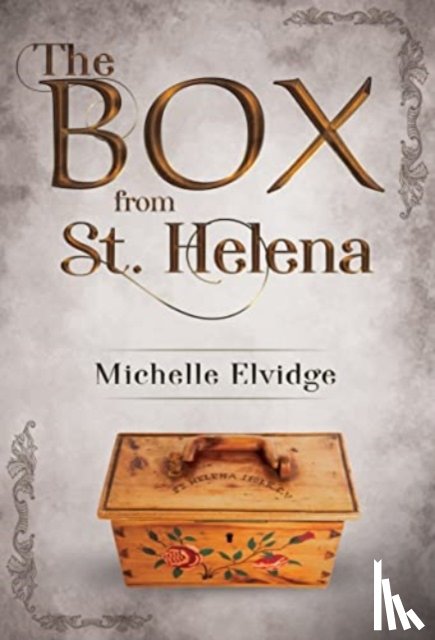 Elvidge, Michelle - The Box from St. Helena