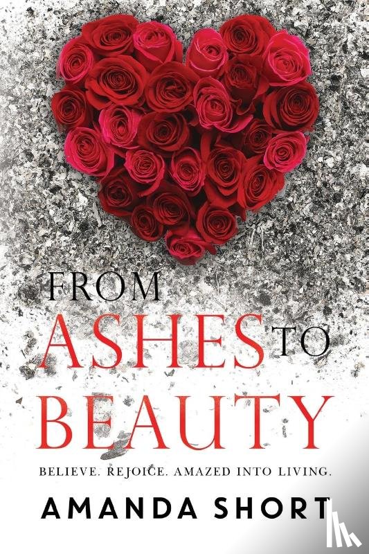 Short, Amanda - From Ashes to Beauty