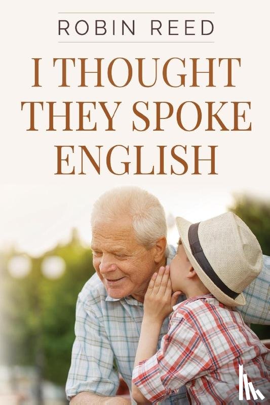 Clive Reed, Robin - I Thought They Spoke English