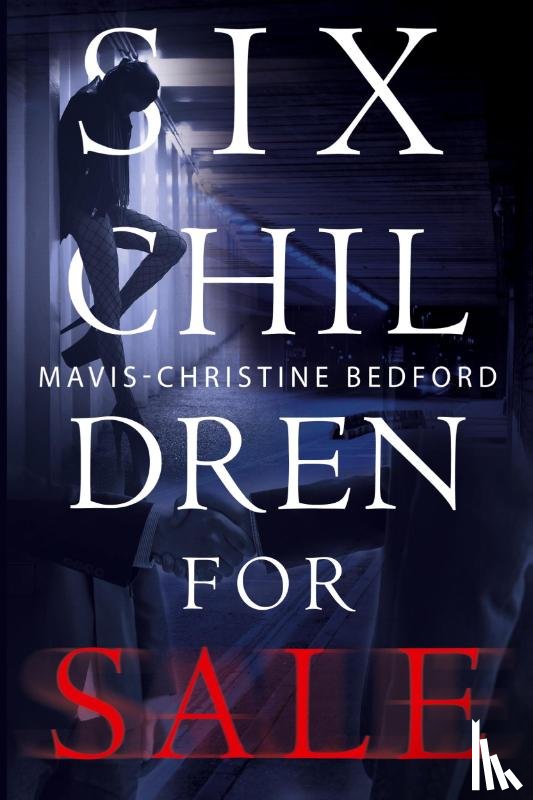 Bedford, Mavis-Christine - Six Children For Sale