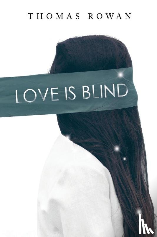 Rowan, Thomas - Love is Blind