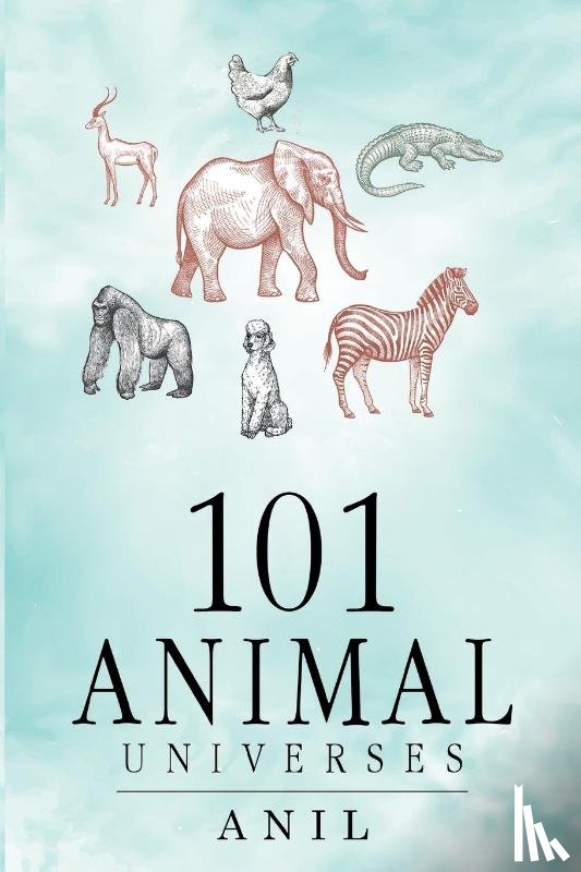Anil - 101 Animal Universes