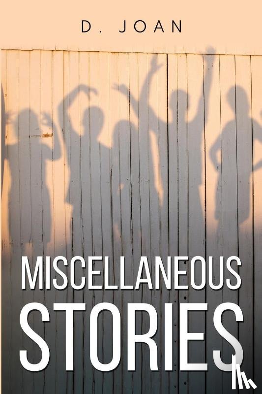 Joan, D. - Miscellaneous Stories