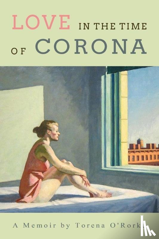 O'Rorke, Torena - Love in the Time of Corona