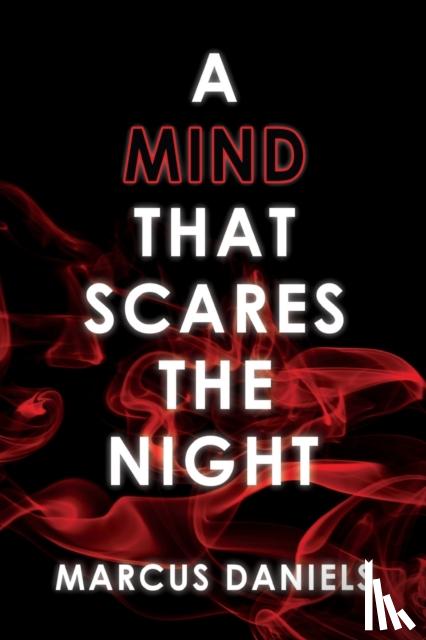 Daniels, Marcus - A Mind that Scares the Night