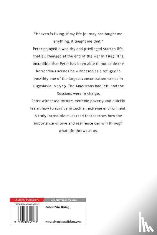 Bering, Peter - One Man's Journey from Heaven to Hell and Back