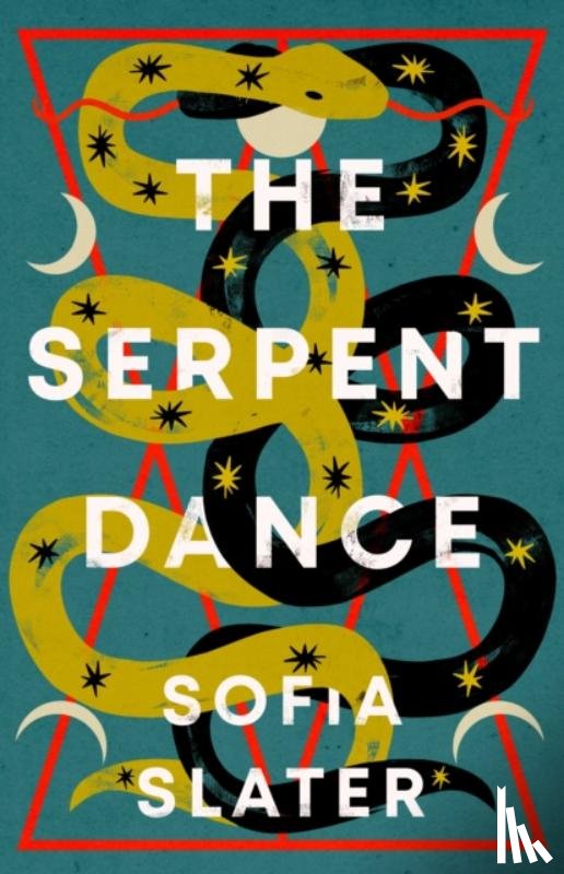 Slater, Sofia - The Serpent Dance