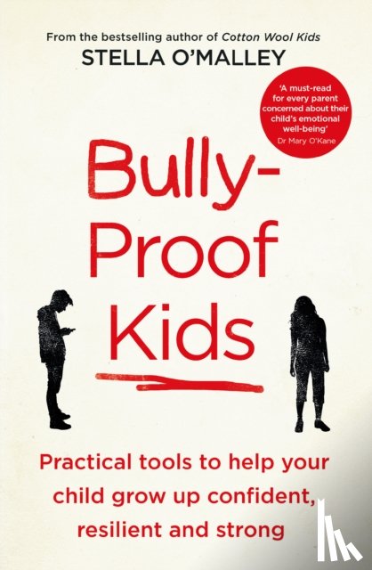 O'Malley, Stella - Bully-Proof Kids