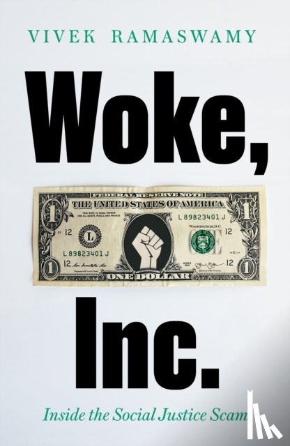 Ramaswamy, Vivek - Woke, Inc.