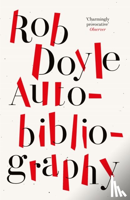 Doyle, Rob - Autobibliography