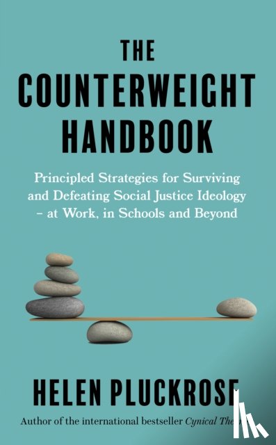 Pluckrose, Helen - The Counterweight Handbook