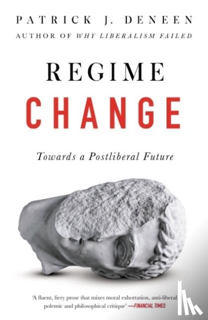 Deneen, Patrick - Regime Change