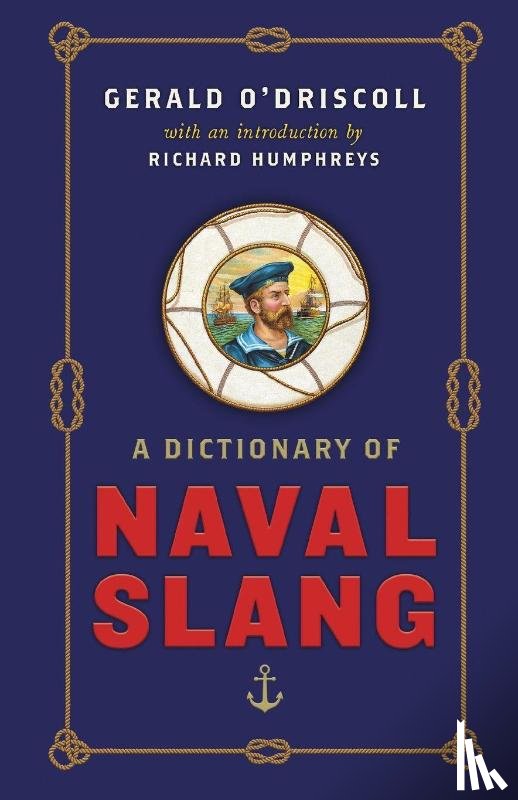 O'Driscoll, Gerald - A Dictionary of Naval Slang