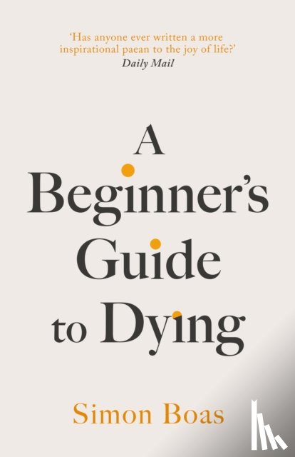 Boas, Simon - A Beginner's Guide to Dying
