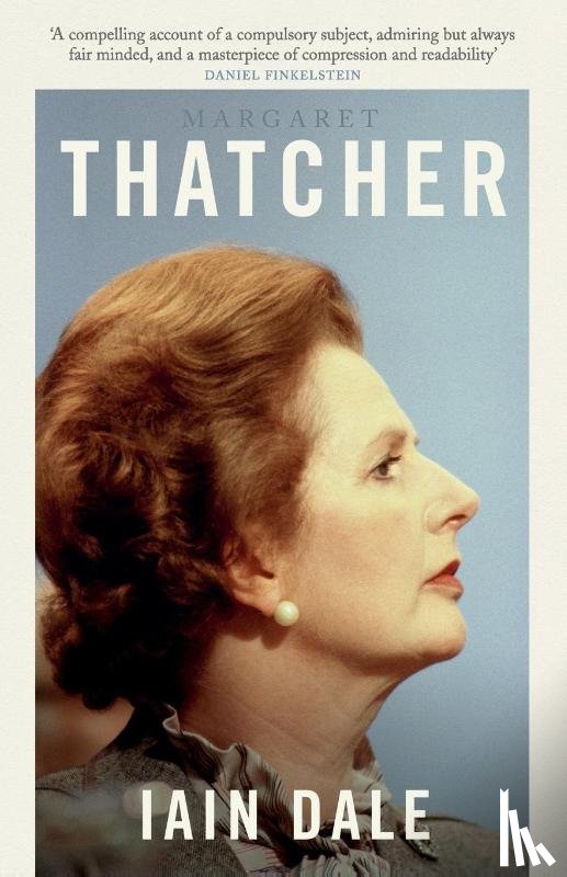 Dale, Iain - Margaret Thatcher