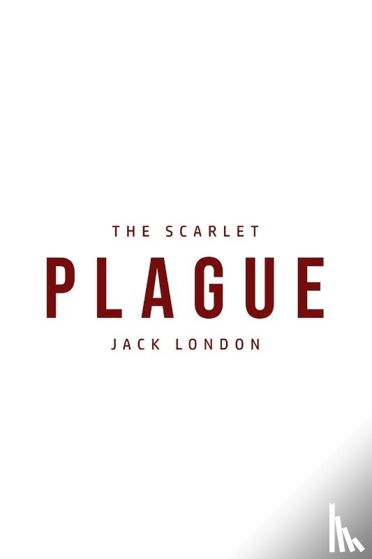 London, Jack - The Scarlet Plague