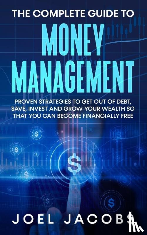 Jacobs, Joel - The Complete Guide to Money Management