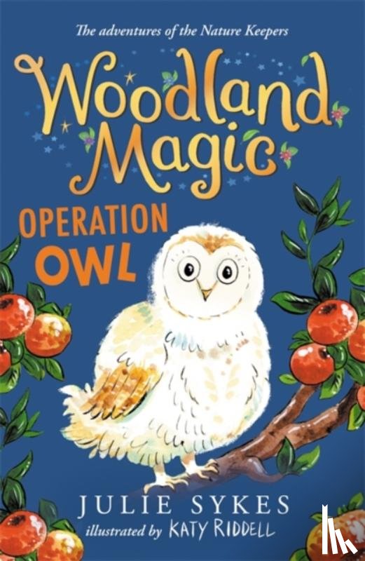 Sykes, Julie - Woodland Magic 4: Operation Owl