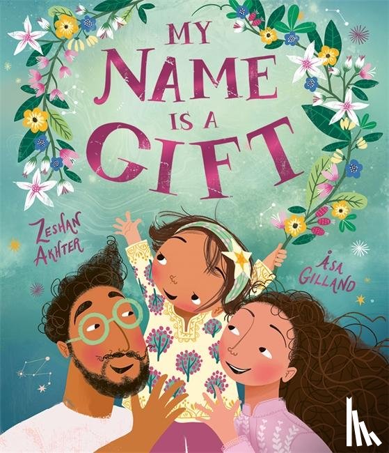Akhter, Zeshan - My Name is a Gift